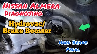 How to Diagnosed Brake BoosterHydrovac of Nissan Almera Hard to push brake pedal [upl. by Annodahs]