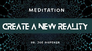 “It Goes Straight To Your Subconscious Mind”  CREATE A NEW REALITY Dr Joe DispenzaMeditation [upl. by Crespi]