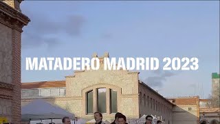 MATADERO MADRID 2023 [upl. by Inohtna]