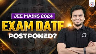 🔥JEE MAINS 2024 EXAM DATE POSTPONED  NTA BIG UPDATE FOR JEE MAINS 2024  MSM SIR jeemains2024 jee [upl. by Sheffie]