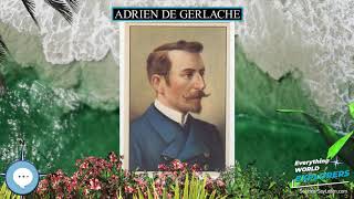 Adrien de Gerlache 🗺⛵️ WORLD EXPLORERS 🌎👩🏽‍🚀 [upl. by Genevieve400]