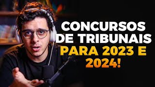 🔥OS PRINCIPAIS CONCURSOS DE TRIBUNAIS PARA 2023 E 2024 [upl. by Etnuahs265]