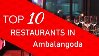 Top 10 best Restaurants in Ambalangoda Sri Lanka [upl. by Nomahs]