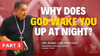 Why does God wake you up at night  Part 3 of 4  Bp RomieJun Peñalosa [upl. by Essile]