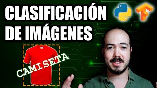 Tu primer clasificador de imágenes con Python y Tensorflow [upl. by Cleave]