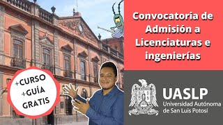 Convocatoria de Ingreso a la Licenciatura UASLP  Universidad Autónoma de San Luis Potosí Enero 2021 [upl. by Aylatan648]