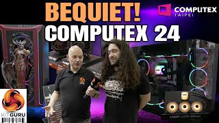 Computex 2024 BE QUIET Cases Coolers  guest app Steve Burke talks feet [upl. by Ytteb]