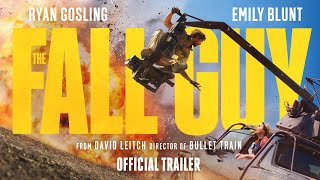 The Fall Guy  Official Trailer [upl. by Anedal]