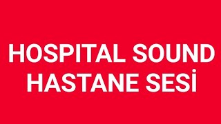 YOUTUBE HASTANE SESİ DİNLE  Sound  ses  sesler  ufuk  viral video  dünya ses  watch sound [upl. by Anitsirt]