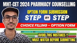 MHT CET 2024  Pharmacy Step by Step Choice Filling  Option Form Filling Process  CAP Round 2024 [upl. by Peppard]