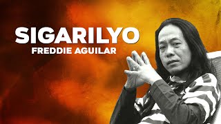 SIGARILYO  Freddie Aguilar Lyric Video OPM [upl. by Kilby]