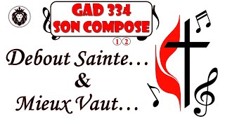 Gloire à Dieu N°334 amp Son Composé « Debout Sainte amp Mieux Vaut » Paroles ÉGLISE MÉTHODISTE UNIE [upl. by Marice]