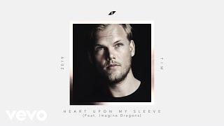 Avicii Imagine Dragons  Heart Upon My Sleeve Lyric Video [upl. by Llevron]