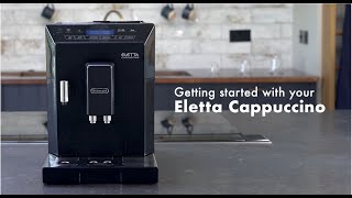 Getting Started With Your Eletta Cappuccino [upl. by Ahsiemaj]