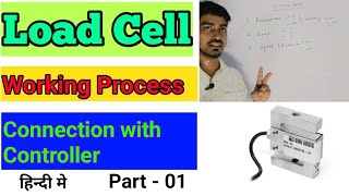 Load Cell Working principle and Connection with Controller [upl. by Eurd731]