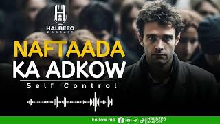 Naftaada Ka Adkow  Control your self [upl. by Readus]