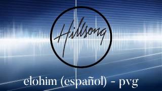 Hillsong Worship  Elohim Spanish PVG [upl. by Jone824]