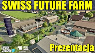 Swiss Future Farm  Prezentacja Map do Farming Simulator 22 [upl. by Rosenblum]