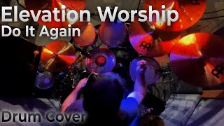 Elevation Worship  Do It Again Drum Cover [upl. by Pascoe]