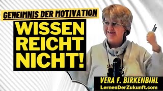 Geheimnis der Motivation  Motivation Erfolgspsychologie  Vera F Birkenbihl [upl. by Kohcztiy]