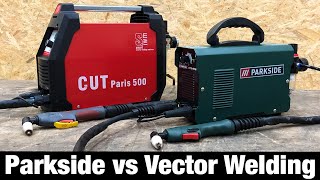 Lidl Parkside ® PPS 40 B2 vs Vector Welding Paris 500 Plasma cutter Test [upl. by Particia]