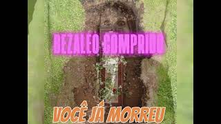 Bezaleo Comprido  Você Já Morr£u  ÁUDIO OFICIAL BY Amilson Beatz [upl. by Tunk]