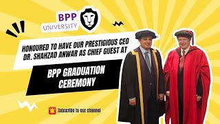 Honored to Have Our CEO as Chief Guest  BPP University Graduation Ceremony 🎓 [upl. by Cornia]