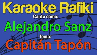 Alejandro Sanz  Capitán Tapón Karaoke Demo [upl. by Lise224]