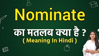 Nominate meaning in hindi  Nominate ka matlab kya hota hai  Word meaning [upl. by Airla904]