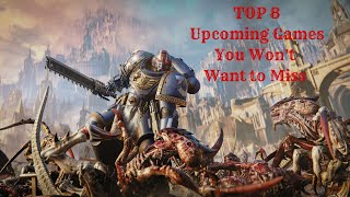 TOP 8 NEW Upcoming Games of 2025 You Wont Want to Miss  PC PS5 Xbox Series X [upl. by Lusa256]