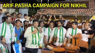 Alhaj Arif Pasha campaigns for NIKHIL KUMARSWAMY in channapatna byelection [upl. by Adihaj]