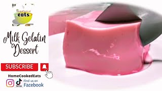 Simple Milk Gelatin Recipe  Perfect sa mainit na panahon  Pangnegosyo  Home Cooked Eats [upl. by Naahsar]