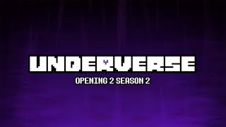 UNDERVERSE  OPENING 2 SEASON 2 By Jakei [upl. by Eillak]