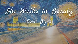 Reading Summary and Analysis of Lord Byrons quotShe Walks in Beautyquot [upl. by Leahci]