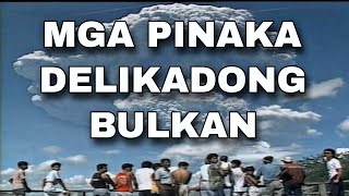 Mga Pinaka Delikado at Aktibong Bulkan sa Pilipinas  Most Dangerous Volcano [upl. by Airrej]