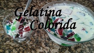 Gelatina Colorida Fica deliciosaaaa [upl. by Demetri]