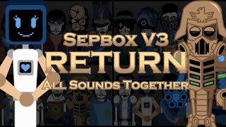 Incredibox Scratch Mod  Sepbox V3 Return  All Sounds Together [upl. by Onitnatsnoc173]