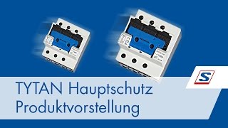 TYTAN® Hauptschutz  Produktvorstellung  Schrack Technik [upl. by Ocnarf868]