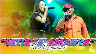 SETIA UNTUK SELAMANYA  NEW ROMANSA OFFICIAL LIVE MUSIC SRANDIL PONOROGO [upl. by Dudden]