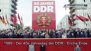 Der 40e Jahrestag der DDR  Erichs Ende 1989 [upl. by Ishii]