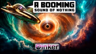 A Booming Sound of Nothing [upl. by Doownelg]