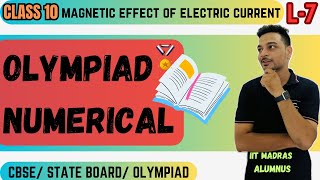 Magnetic Effect Of Electric Current  Class 10  L7  Olympiad Numerical  CBSE  NCERT  Olympiad [upl. by Scheer]