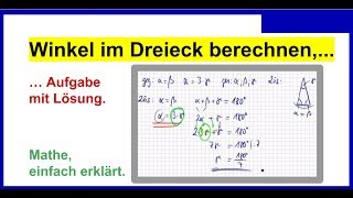 Winkel im Dreieck berechnen Übungs Aufgabe mit Lösung einfach erklärt [upl. by Lahcar]