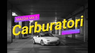 COME VA UNA MAZDA MX5 CONVERTITA A CARBURATORI ANTICHI SAPORI DellOrto [upl. by Ddahc]