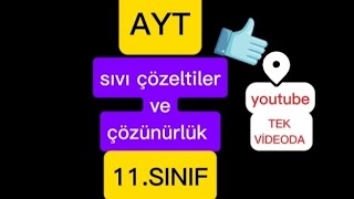 TEK VİDEODA SIVI ÇÖZELTİLER VE ÇÖZÜNÜRLÜK 11sınıf AYT✅️ [upl. by Kenelm]