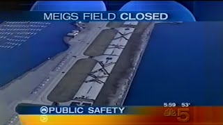 Meigs Field Airport Destruction News Coverage 20030331 [upl. by Leirej]