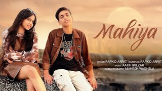 Mahiya  Official Music Video  Rapkid Arfat  FeatHitanshi  Prod Aatif Gulzar [upl. by Valma]