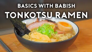 Tonkotsu Ramen  Basics with Babish [upl. by Kaila478]