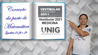 MATEMÁTICA VESTIVBULAR DO CURSO DE MEDICINA DA UNIG Questões 2728 e 29 [upl. by Ardnu]