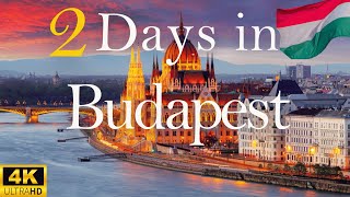 How to Spend 2 Days in BUDAPEST Hungary  Travel Guide [upl. by Walli]